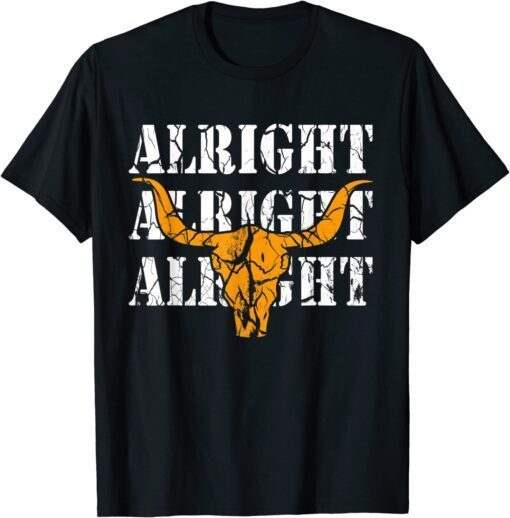 USA Alright Alright Alright Texas Pride Tee Shirt