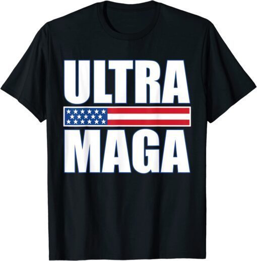 Ultra MAGA Trump 2024 Support Trump 2024 Proud Ultra Maga Tee Shirt