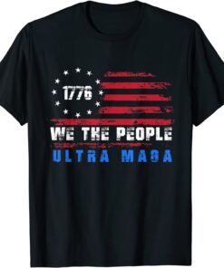 Ultra MAGA We The People Anti Biden US Flag Pro Trump Tee Shirt