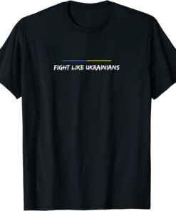 Vintage Fight Like Ukrainians Tee Shirt