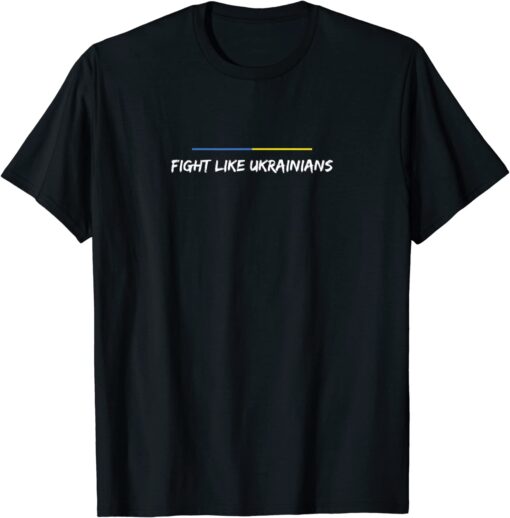 Vintage Fight Like Ukrainians Tee Shirt