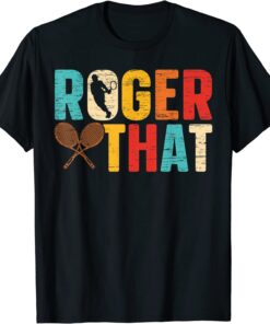 Vintage Roger That Tennis Player Tee Shirt