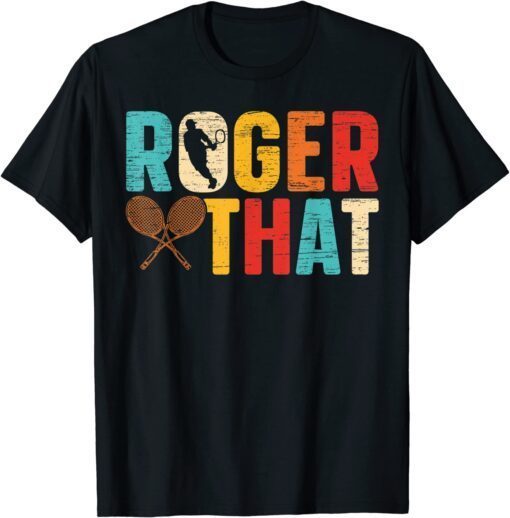 Vintage Roger That Tennis Player Tee Shirt