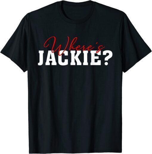 Where's Jackie Anti-Biden Meme T-Shirt