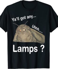 Y'all Got Any Lamps Tee Shirt