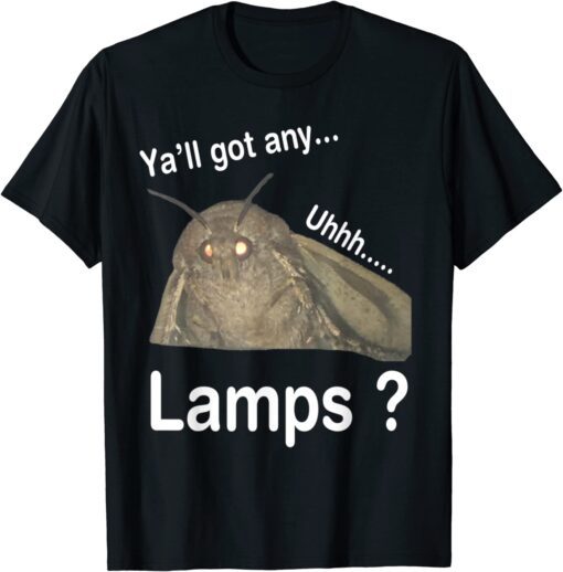 Y'all Got Any Lamps Tee Shirt