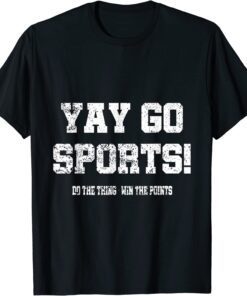 Yay Go Sports! Tee Shirt