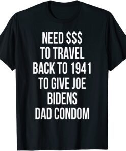 anti joe biden quote pro trump anti joe biden T-Shirt