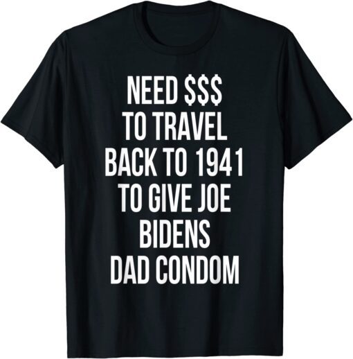 anti joe biden quote pro trump anti joe biden T-Shirt