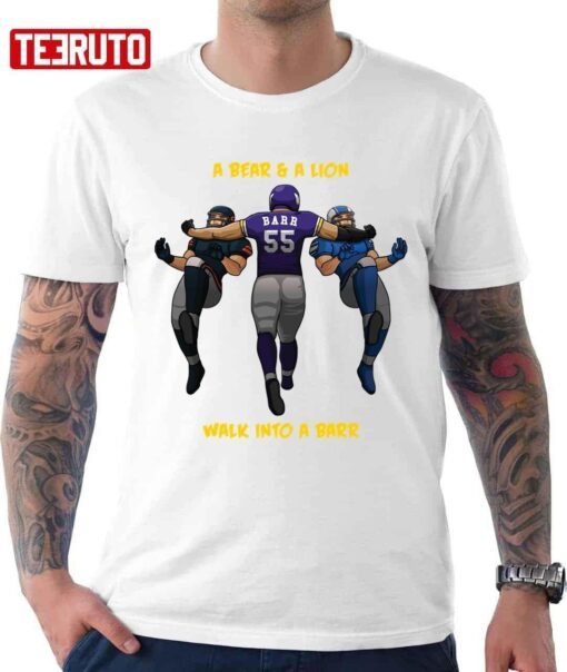 A Bear & A Lion Walk Into A Barr Minnesota Vikings Tee shirt