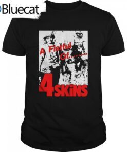 A Fistful Of 4 Skins Skinhead Tee Shirt