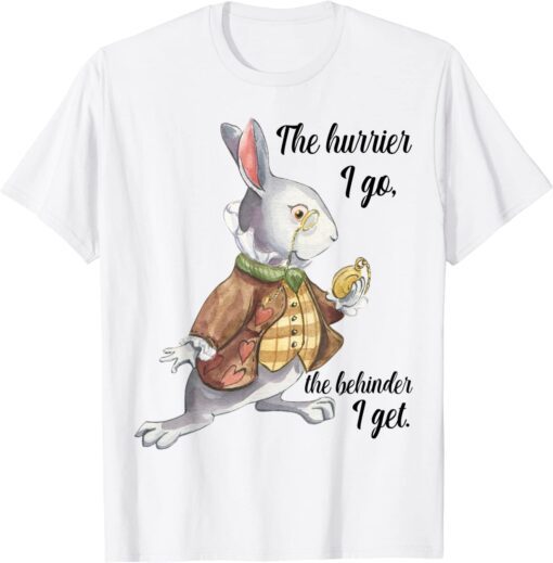 Alice in Wonderland White Rabbit Late The Hurrier I Go T-Shirt