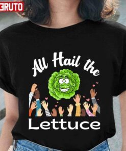 All Hail The Lettuce Meme Tee shirt