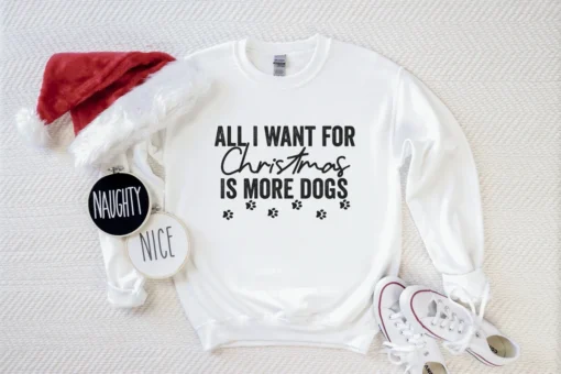 All I Want For Christmas Is More Dogs Tee Shirt