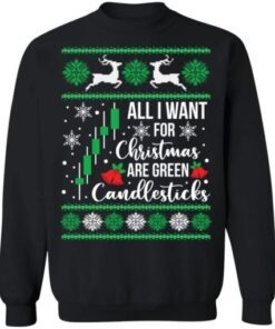 All i want for Christmas are green candlesticks Christmas Tee Shirt