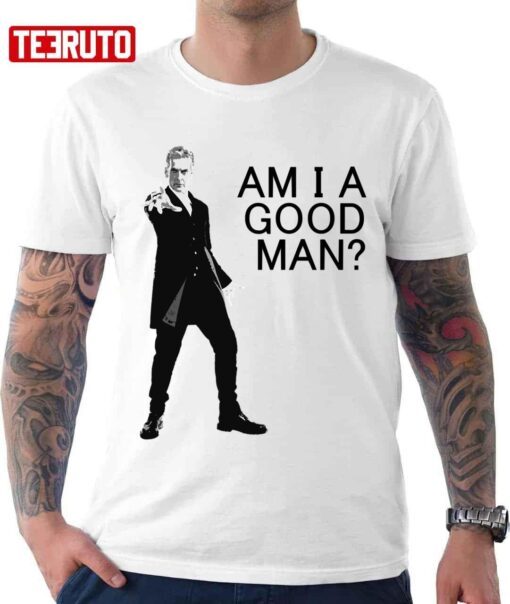 Am I Good Man David Tennant Christmas Holiday Doctor Who Tee shirt