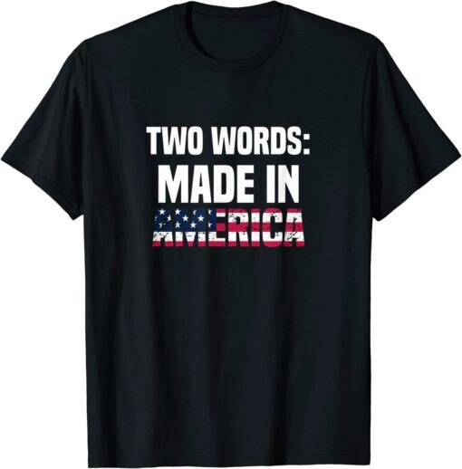 Anti Biden Math is Hard Two Words Made in America Anti Lib Tee Shirt