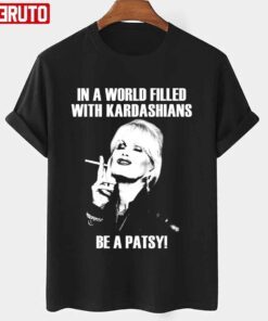 Be A Patsy Tee shirt