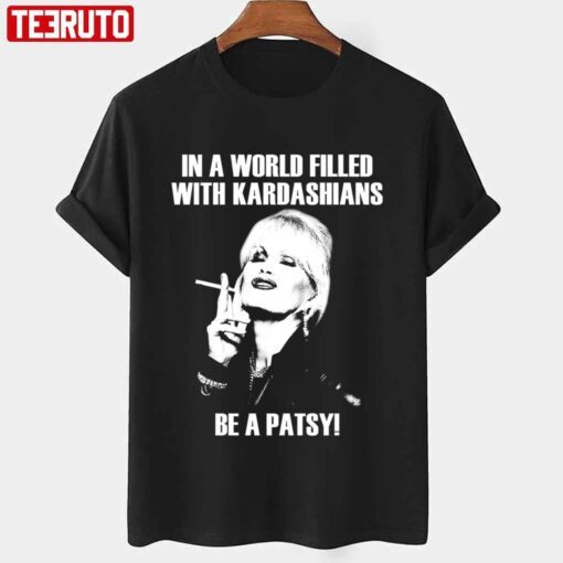 Be A Patsy Tee shirt