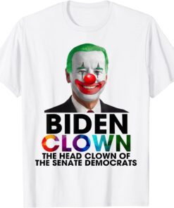 Biden Clown The Head Clown Of The Senate Democrats Tee Shirt