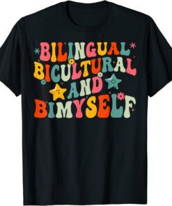 Bilingual Bicultural And Bimyself T-Shirt