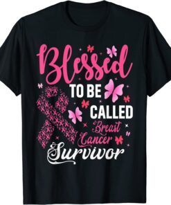 Blessed To Be Called Breast Cancer Survivor Tee Shirt