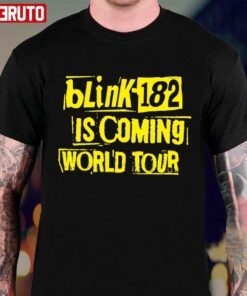 Blink-182 Band Is Coming World Tour 2023 Tee shirt