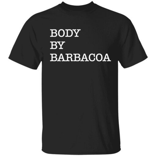 Body by barbacoa Tee shirt