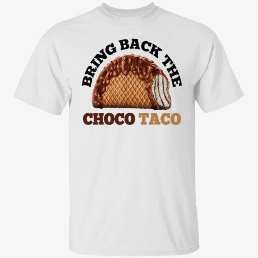 Bring back the choco taco Tee shirt