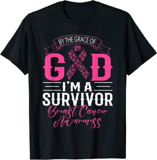 By The Grace God Pink Ribbon Support Beast Cancer Survivor Tee Shirt