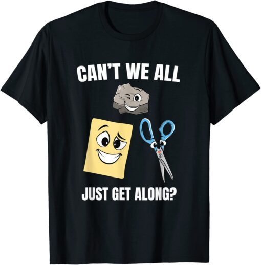 Can't We All Just Get Along – Rock Paper Scissors Game Tee Shirt