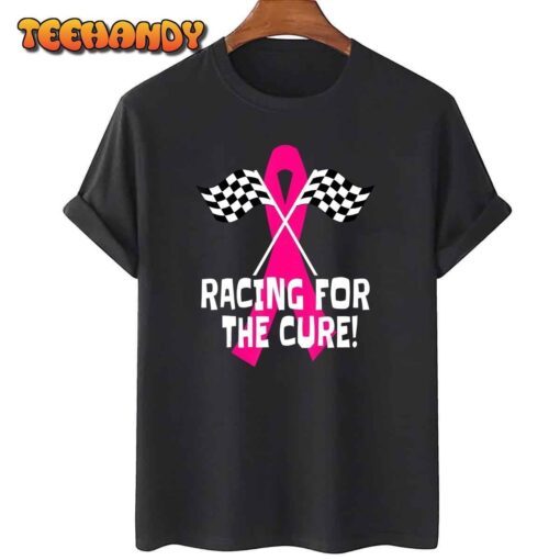 Car Races Racing For a Cure Pink Ribbon Breast Cancer Tee Shirt