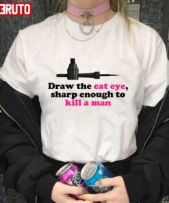 Cat Eye Vigilante Draw The Cat Eye Sharp Ts Taylor Swft Tee shirt