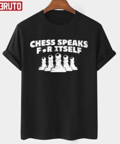 Chess Speaks For Itself Saying Hans Niemann Tee Shirt