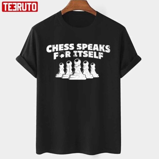 Chess Speaks For Itself Saying Hans Niemann Tee Shirt