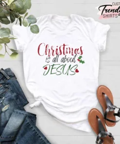 Christian Christmas Is All About Jesus 2022 Shirt