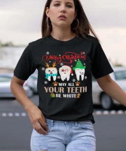 Christmas Dental May All Your Teeth Be White Merry Xmas Tee Shirt