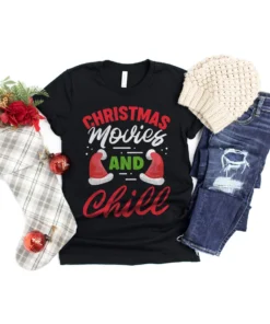 Christmas Movies And Chill Tee Shirt