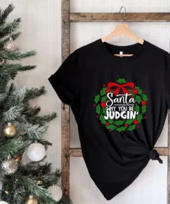 Christmas Santa Why You Be Judgin' T-Shirt