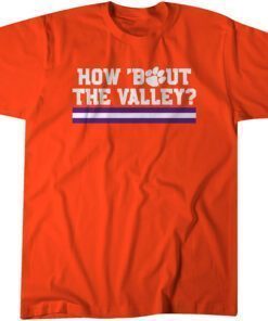 Clemson Football: How 'Bout the Valley? Tee Shirt