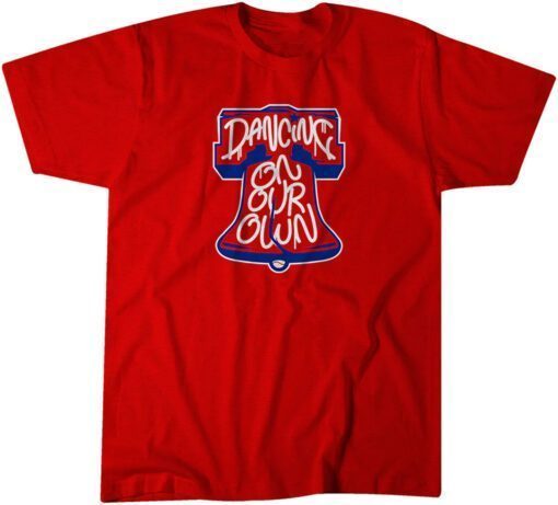 Dancing on Our Own Philly Tee Shirt