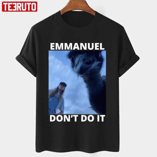 Design Dont Do It Emmanuel Tee shirt