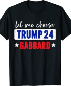 Donald Trump Tulsi Gabbard 2024 for President Tee Shirt