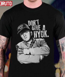 Don’t Give A Nyuk The Three Stooges Tee shirt