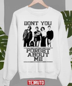 Don’t You Forget About Me The Breakfast Club Line Up And Song Tee Shirt