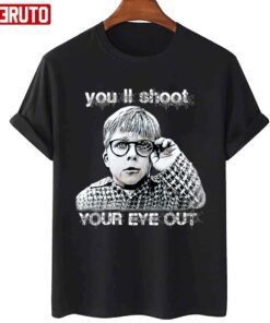 Famous You’ll Shoot Your Eye Out A Christmas Story Graphic Tee Shirt