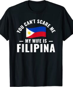 Filipino American My Wife Is A Filipina Philippines Tee Shirt