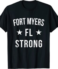 Fort Myers Florida Strong Community Strength Prayer Support Tee Shirt