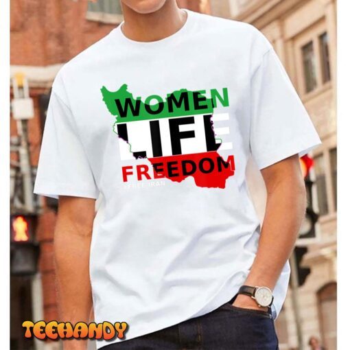 Free Iran Women life freedom stand with Persian women,Iran Tee Shirt