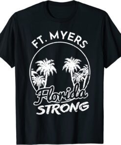 Ft. Myers Florida Strong Community Support Tee Shirt